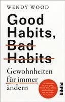 bokomslag Good Habits, Bad Habits - Gewohnheiten für immer ändern