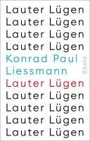 Konrad Paul Liessmann - Lauter Lügen, Häftad