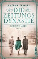 bokomslag Die Zeitungsdynastie - Goldene Jahre