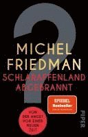 Michel Friedman - Schlaraffenland abgebrannt, Häftad
