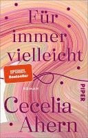 Cecelia Ahern - Für immer vielleicht, Häftad