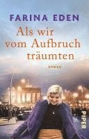 bokomslag Als wir vom Aufbruch träumten