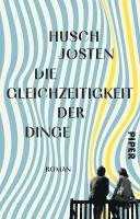 Husch Josten - Die Gleichzeitigkeit der Dinge, Häftad