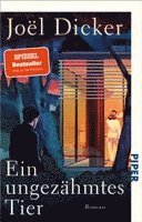 Joël Dicker - Ein ungezähmtes Tier, Häftad