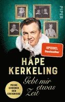 Hape Kerkeling - Gebt mir etwas Zeit, Häftad