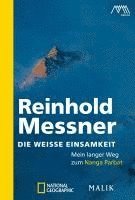 Reinhold Messner - Die weiße Einsamkeit, Häftad