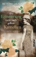 Bettina Lausen - Die Erinnerung riecht nach gelben Kamelien, Häftad