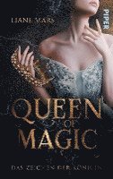 bokomslag Queen of Magic - Das Zeichen der Königin