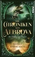 bokomslag Die Chroniken von Aebrova  - Die Erben der Krone