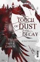 Touch of Dust and Decay - Schattenseele 1