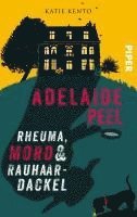 Adelaide Peel: Rheuma, Mord und Rauhaardackel 1