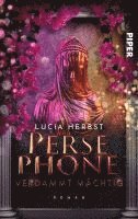 Persephone: Verdammt mächtig