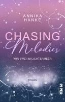 bokomslag Chasing Melodies - Wir zwei im Lichtermeer