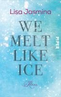 We melt like Ice 1