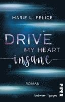 bokomslag Drive My Heart Insane