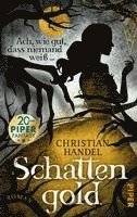 Christian Handel - Schattengold - Ach, wie gut, dass niemand weiß ..., Inbunden