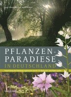 bokomslag Pflanzenparadiese in Deutschland