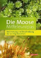 bokomslag Die Moose Mitteleuropas