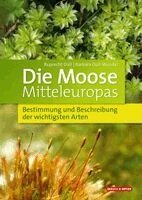 Ruprecht Düll, Barbara Düll-Wunder - Die Moose Mitteleuropas, Inbunden