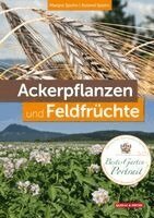 Margot Spohn, Roland Spohn - Ackerpflanzen und Feldfrüchte, Inbunden