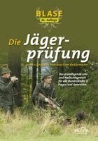 Joachim Reddemann - Blase - Die Jägerprüfung, Inbunden