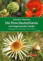 Gerald Parolly, Jens G. Rohwer - SCHMEIL-FITSCHEN Die Flora Deutschlands und angrenzender Länder, Inbunden