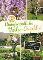 bokomslag Der klimafreundliche Garten: So geht's!