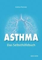 bokomslag Asthma - Das Selbsthilfebuch
