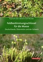 bokomslag Feldbestimmungsschlüssel für die Moose Deutschlands, Österreichs und der Schweiz