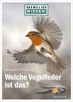 bokomslag Das will ich wissen! Welche Vogelfeder ist das?