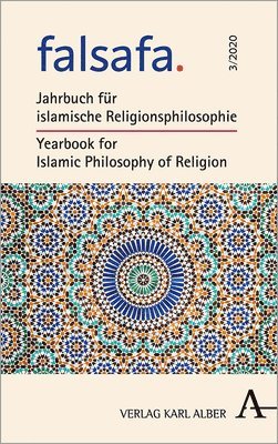 Ahmad Milad Karimi - Falsafa: Jahrbuch Fur Islamische Religionsphilosophie / Yearbook for Islamic Philosophy of Religion, Inbunden