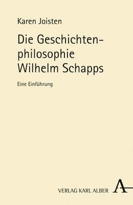 bokomslag Die Geschichtenphilosophie Wilhelm Schapps