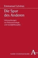 bokomslag Die Spur Des Anderen: Untersuchungen Zur Phanomenologie Und Sozialphilosophie