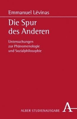 bokomslag Die Spur Des Anderen: Untersuchungen Zur Phanomenologie Und Sozialphilosophie