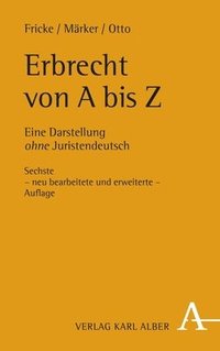 bokomslag Erbrecht Von a Bis Z: Eine Darstellung Ohne Juristendeutsch