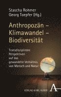 bokomslag Anthropozan - Klimawandel - Biodiversitat: Transdisziplinare Perspektiven Auf Das Gewandelte Verhaltnis Von Mensch Und Natur