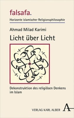 bokomslag Licht Uber Licht: Dekonstruktion Des Religiosen Denkens Im Islam