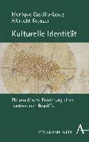 bokomslag Kulturelle Identitat: Philosophische Erorterung Eines Kontroversen Begriffs