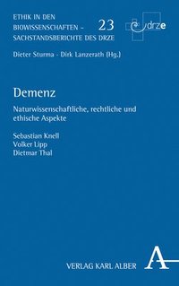 bokomslag Demenz: Naturwissenschaftliche, Rechtliche Und Ethische Aspekte