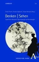 bokomslag Denken / Sehen: Japanisch-Deutsche Spaziergange Auf Kunstwegen