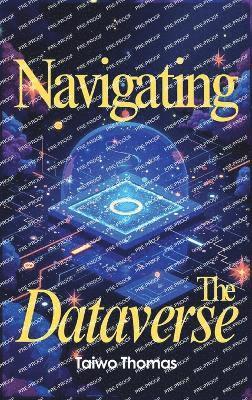 bokomslag Navigating The Dataverse