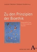 Dirk Lanzerath, Marius Bartmann, Aurélie Halsband, Niklas Kurzböck - Zu den Prinzipien der Bioethik, Häftad