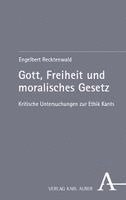 Engelbert Recktenwald - Gott, Freiheit und moralisches Gesetz, Häftad