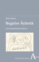 Dieter Mersch - Negative Ästhetik, Häftad