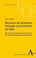 bokomslag Ökonomie des Geschenks: Ontologie und Entelechie der Gabe