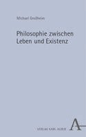 Michael Großheim, Jonas Puchta - Philosophie zwischen Leben und Existenz, Inbunden