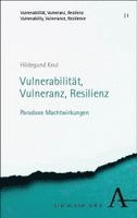 Hildegund Keul - Vulnerabilität, Vulneranz, Resilienz, Häftad