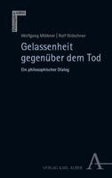 Wolfgang Mölkner, Rolf Gröschner - Gelassenheit gegenüber dem Tod, Häftad