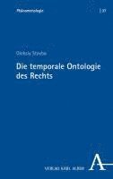 bokomslag Die temporale Ontologie des Rechts