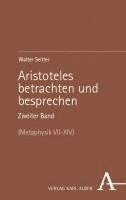 bokomslag Aristoteles betrachten und besprechen